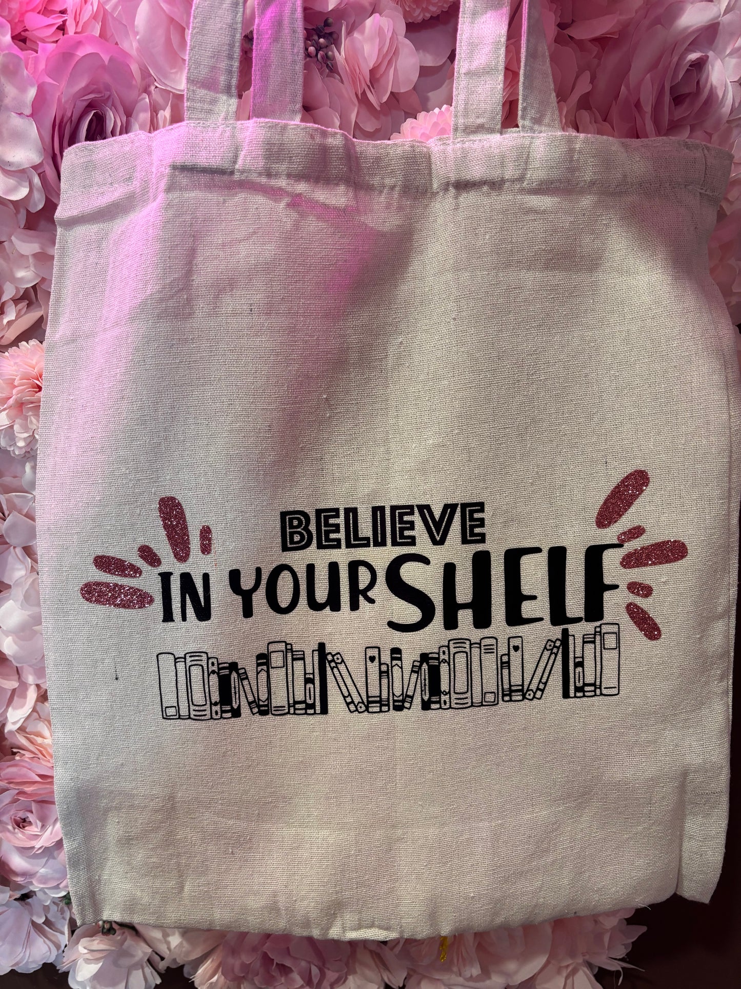 “Believe in your shelf” tote bag